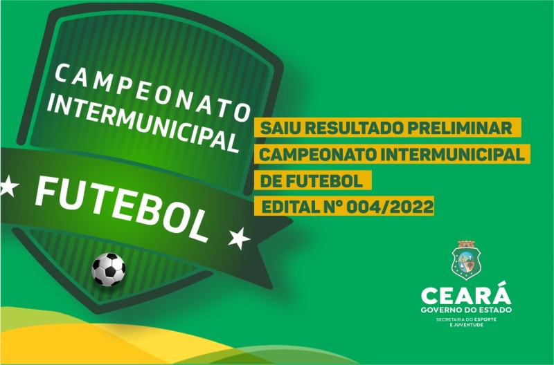 Sejuv divulga resultado preliminar do edital N° 04/2022 referente ao Chamamento Público do Campeonato Intermunicipal de Futebol